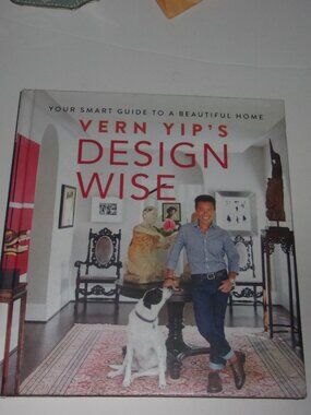 Vern Yip's Design Wise Smart Guide To A Beautiful Home